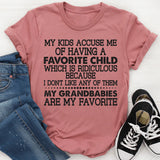 My Kids Accuse Me Of Having A Favorite Child T-Shirt