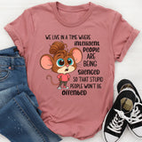We Live In A Time Where Intelligent People Are Being Silenced T-Shirt