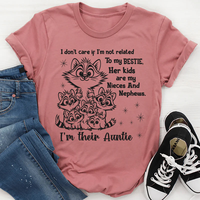 I Don't Care If I'm Not Related To My Bestie T-Shirt