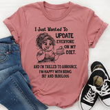 I Just Wanted To Update Everyone On My Diet T-Shirt