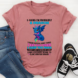 5 Signs I’m Probably A Dragon T-Shirt