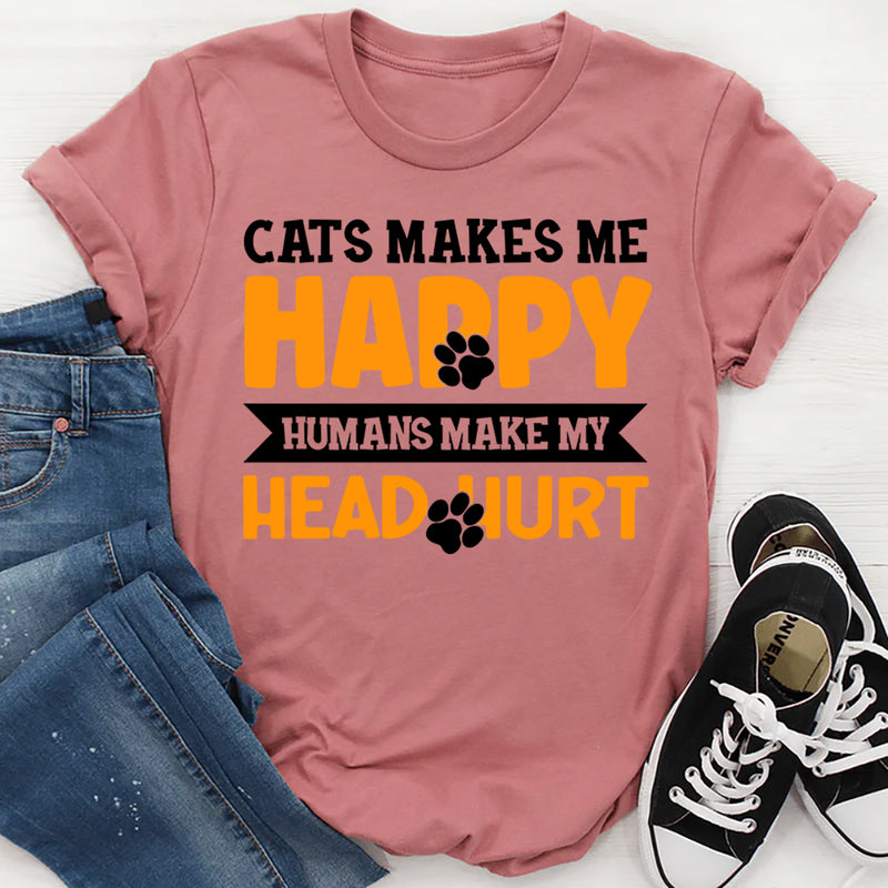Cats Make Me Happy Humans Make My Head Hurt T-Shirt