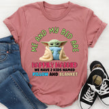 Me and My Bed Are Happily Married We Have 2 Kids Named Pillow and Blanket T-Shirt