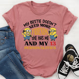 My Bestie Doesn’t Need More Friends She Has Me and My 13 Personalities T-Shirt