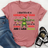 I Identify as a Christmas Tree Dead on the Inside, Lit on the Outside, and I Like Balls T-Shirt