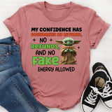 My Confidence Has Boundaries No Returns, No Refunds, and No Energy Allowed T-Shirt