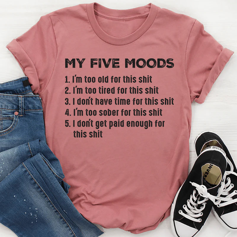My Five Moods T-Shirt