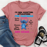 I’m Now Accepting Applications for Partners in Crime Must Be Fluent in Smart-Ass, Sarcasm, Cuss Words, and Chaos T-Shirt