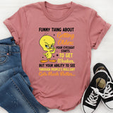 Funny Thing About Getting Older: Your Eyesight Gets Weaker, T-Shirt