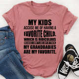 My Kids Accuse Me of Having a Favorite Child… Which Is Ridiculous T-Shirt