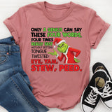 Only a Genius Can Say These Four Words, Four Times Really Fast Without Getting Tongue Twisted: Eye, Yam, Stew, Peed T-Shirt