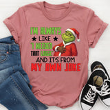 I’m Always Like ‘I Needed That Laugh, and It’s From My Own Joke’ T-Shirt