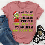 They Call Me Grandma Because ‘Partner in Crime’ Makes Me Sound Like a Bad Influence T-Shirt