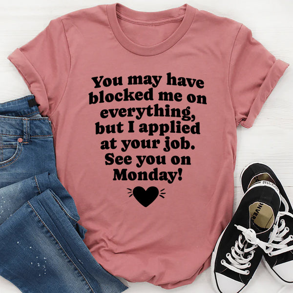 See You On Monday T-Shirt