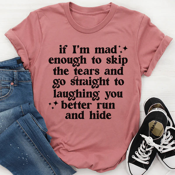 You Better Run And Hide T-Shirt