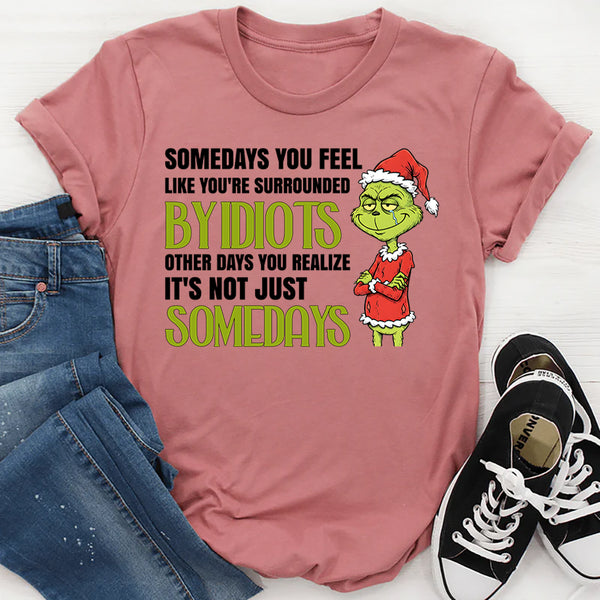 Surrounded by Idiots T-Shirt