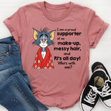 No Make-Up Messy Hair And Pj's All Day T-Shirt