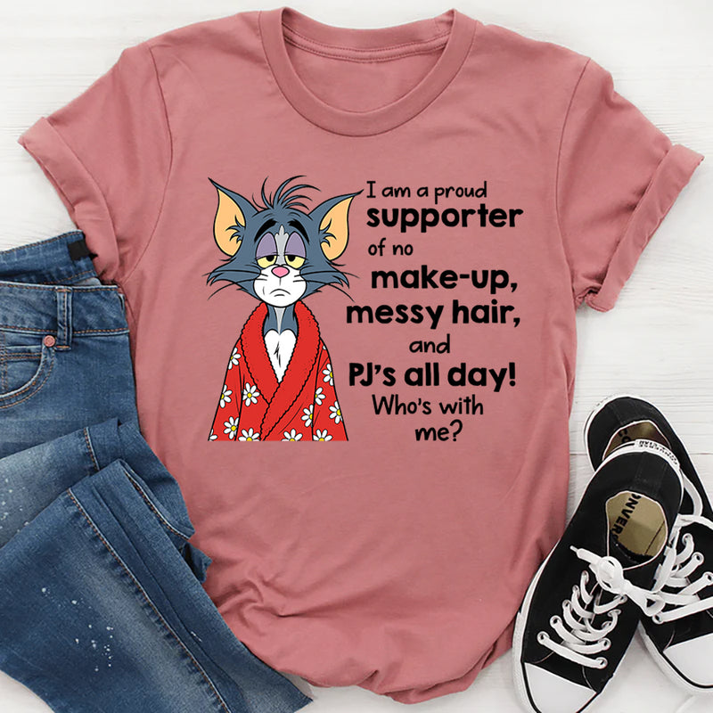No Make-Up Messy Hair And Pj's All Day T-Shirt