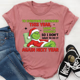 To Everyone I Offended This Year, Work on Yourself So I Don’t Have to Do It Again Next Year T-Shirt