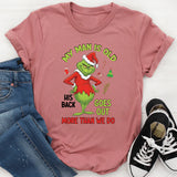 My Man Is Old His Back Goes Out More Than We Do T-Shirt