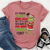I’m Trying to Stop Being Mean, But It’s Like Ya’ll Have to Stop Being Stupid First T-Shirt