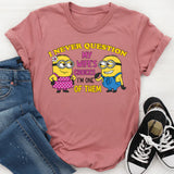 I Never Question My Wife’s Choices I’m One of Them T-Shirt