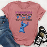 My Face Tells More People to F*ck Off Than My Mouth Does T-Shirt
