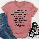Overthinking Mom T-Shirt