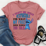 I Can’t Be Held Responsible My Face for What It Does When You Talk T-Shirt