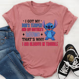 I Got My Dad’s Temper and My Mother’s Mouth That’s Why I’m Always in Trouble T-Shirt