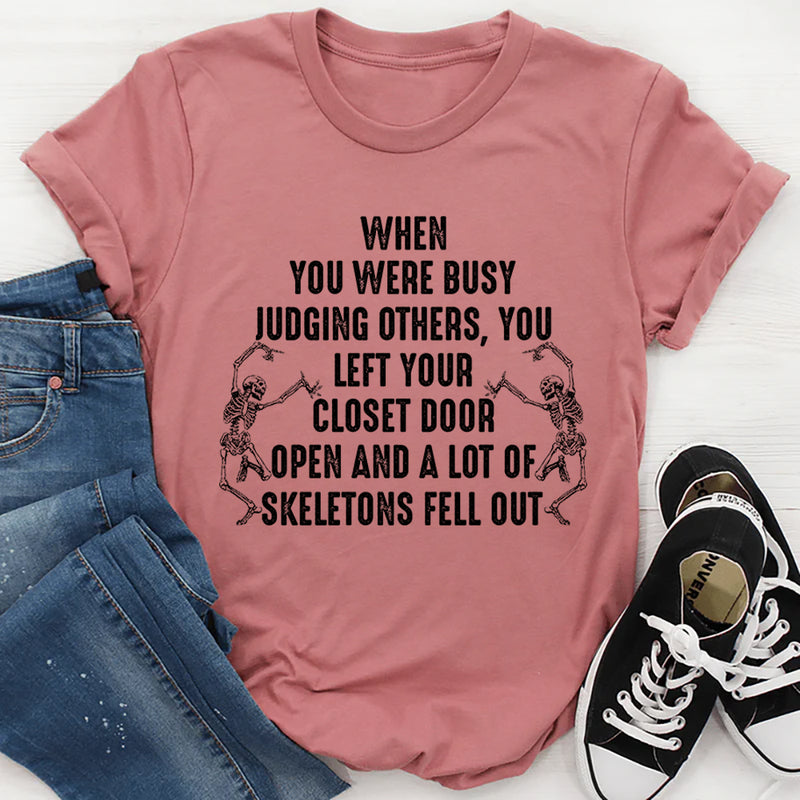 Busy Judging Others T-Shirt