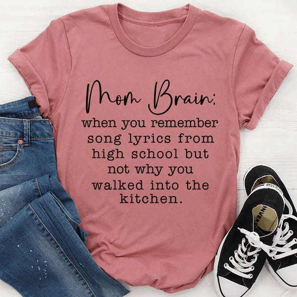 Mom Brain T-Shirt