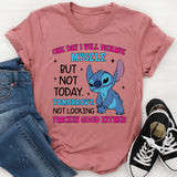 One Day I Will Behave… But Not Today. Tomorrow’s Not Looking Frickin’ Good Either T-Shirt