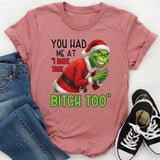 You Had Me at ‘I Hate That Bitch Too T-Shirt