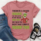 There’s a Good Chance the Thoughts in My Head Will Exit My Mouth Don’t Say I Didn’t Warn You T-Shirt
