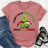 I Do Not Have Mood Swings, I Have Food Swings T-Shirt
