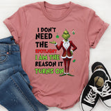 I Don’t Need the Spotlight I Am the Reason It Turns On T-Shirt