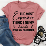 The Most Expensive Thing I Own? Hands Down, My Daughter T-Shirt