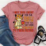 I Only Take Credit for the First 9 Months, After That They Were Exposed to Their Father T-Shirt