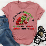 Seeing People Walk Out of My Life Is Really Painful I Want Them to Run T-Shirt