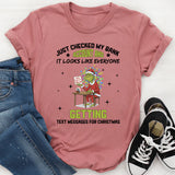 Just Checked My Bank Account and It Looks Like Everyone’s Getting Text Messages for Christmas T-Shirt