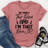 My Mom’s That Boss and I’m That Boss Jr T-Shirt