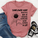 Sunflower Aunt: Beautiful Ray of Freaking Sunshine Who Cusses a Lot T-Shirt