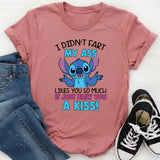 I Didn’t Fart, My Ass Likes You So Much It Just Blew You a Kiss! T-Shirt