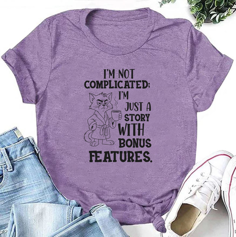 I’m Not Complicated; I’m Just a Story With Bonus Features T-Shirt