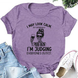 I May Look Calm, But Internally I’m Judging Everyone’s Outfit T-Shirt