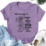 Today I’m Going to Be Sensible and Behave Myself T-Shirt
