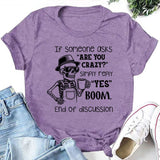 If Someone Asks ‘Are You Crazy?’ Simply Reply ‘Yes. Boom. End of Discussion T-Shirt