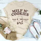 Milf N' Cookies Home Made Baked Fresh T-Shirt