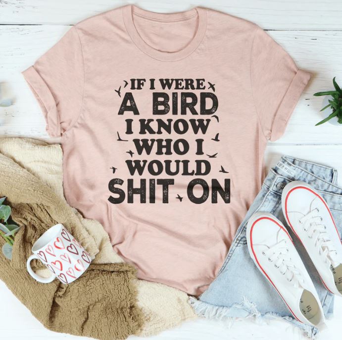If I Were A Bird T-Shirt